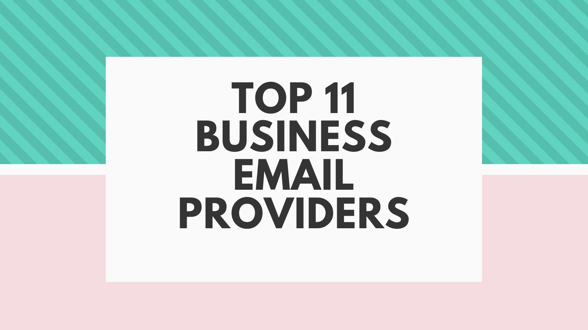 Top 11 business email providers